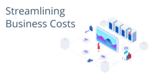 Streamlining Business Costs