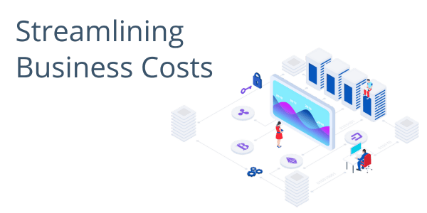 Streamlining Business Costs