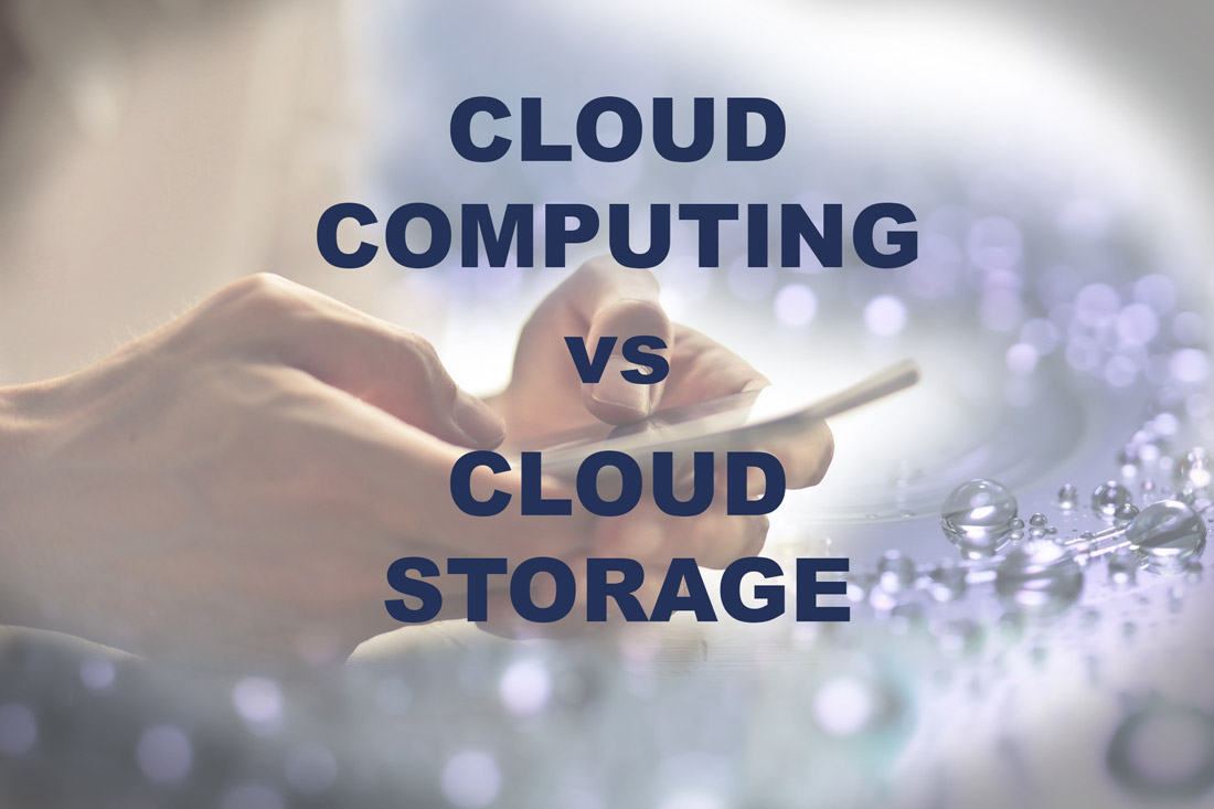 the difference between cloud computing and cloud storage