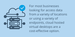 cloud hosted virtual desktops are a cost-effective option