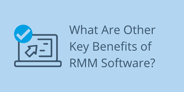 What is Remote Management and Monitoring (RMM) Software?